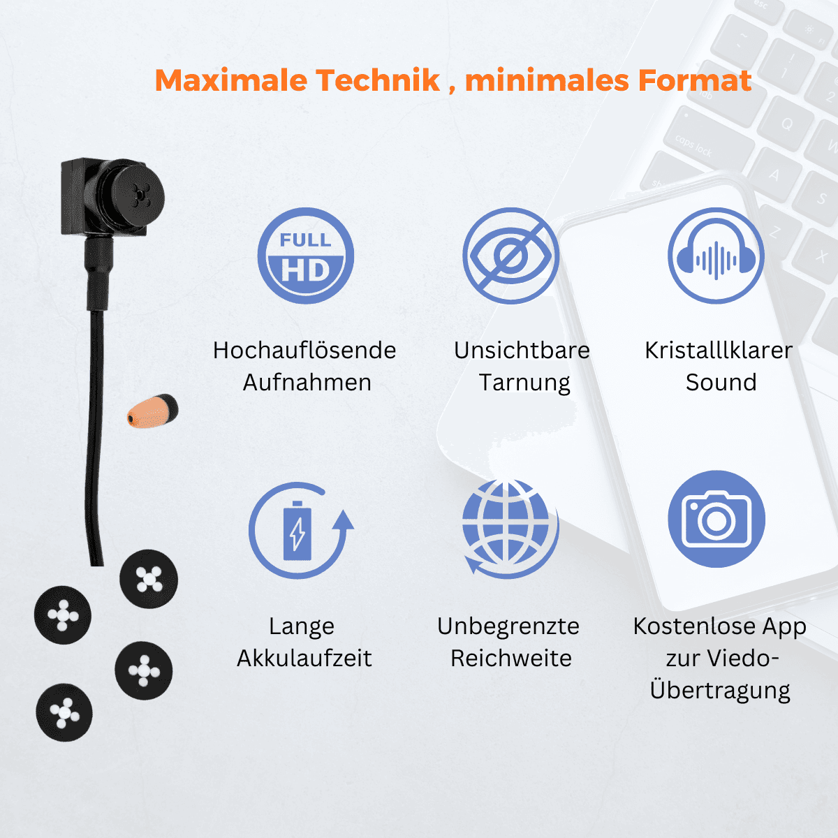 Maximale Technik, minimales Format — Full-HD, unsichtbare Tarnung, kristallklarer Sound, lange Akkulaufzeit